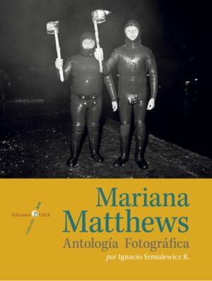 Mariana Matthews. Antología Fotográfica