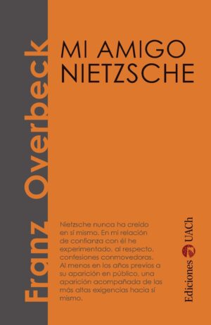 Mi amigo Nietzsche